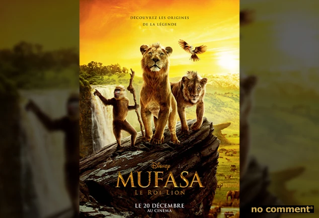 no comment - MUFASA : LE ROI LION